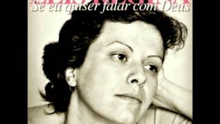 Elis Regina - Se eu quiser falar com Deus/ If I want to talk to God