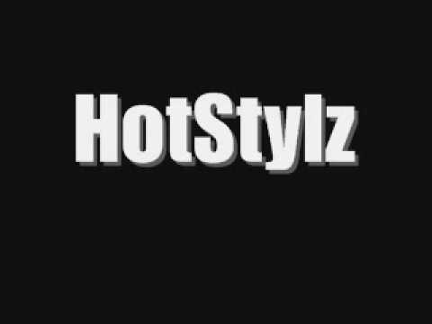 Hot Stylz - Hell naw