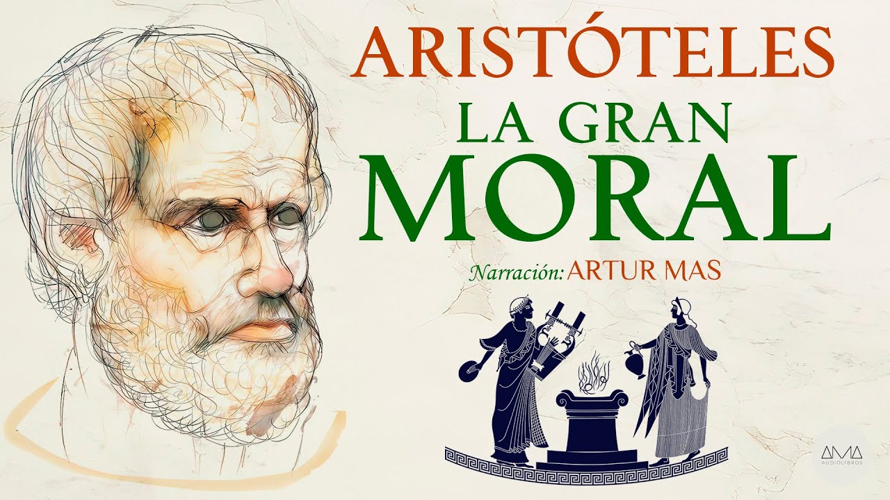 Aristóteles - La Gran Moral (Audiolibro Completo en Español) [Narración: Artur Mas]