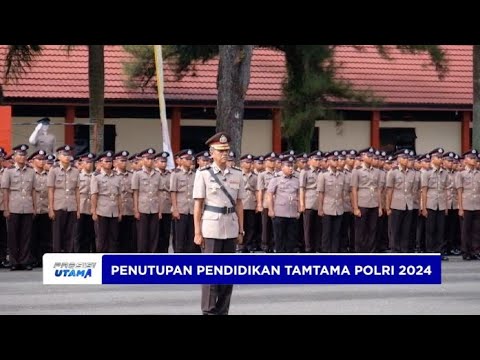 UPACARA PENUTUPAN PELANTIKAN SERTA PENGAMBILAN SUMPAH SISWA PENDIDIKAN TAMTAMA POLRI 2024