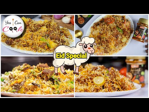 Eid Special 3 Best BIRYANI Recipes by (YES I CAN COOK)