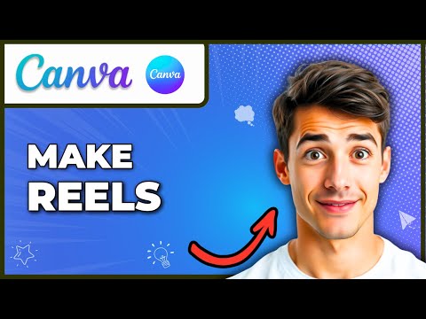 How To Make Great Instagram Reels With Canva (Easiest Way) (2026 Guide)