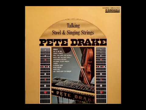 Talking Steel & Singing Strings [1964] - Pete Drake