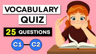 English Vocabulary Quiz - Advanced Level (C1 - C2)