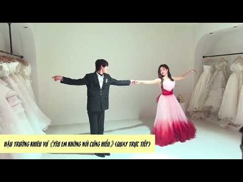 [Vietsub] Hậu trường khiêu vũ "Yêu em không nói cũng hiểu" (kết thúc)