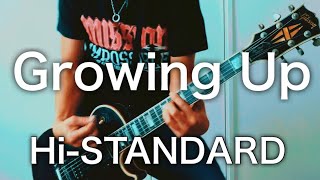 Hi-STANDARD- Growing Upギター弾いてみた【Guitar Cover】