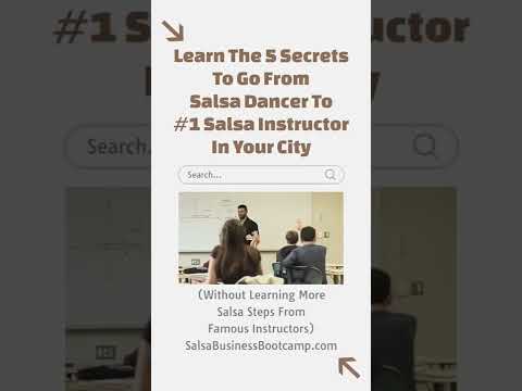Learn The 5 Secrets To Go From Salsa Dancer To No.1 Salsa Instructor In Your City