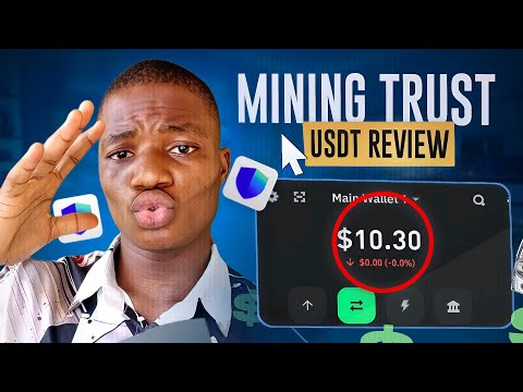 Review of the Trust USDT Mining Platform for 2025: Complete Earning Guide
