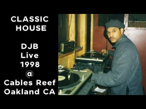 CLASSIC SOULFUL HOUSE MUSIC | 1998 DJB Live @ Cables Reef Oakland CA
