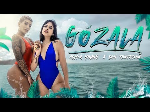 Asmir Young Ft Son Tentación - Gózala  (Video Oficial)