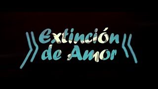 Anthony Santos feat. Zacarías Ferreira- Extinción de Amor (Video Lyrico Oficial)