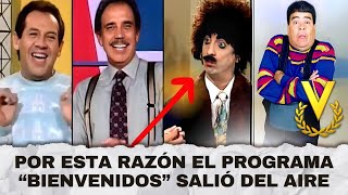 LA VERDAD DE LA SALIDA DEL AIRE DE "BIENVENIDOS" / DETALLES INÉDITOS