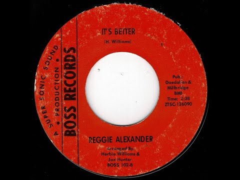 Reggie Alexander - It's Better - (Boss)