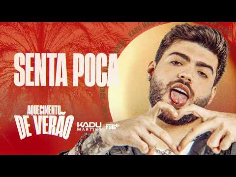 Senta Poca - Kadu Martins (Áudio Oficial)
