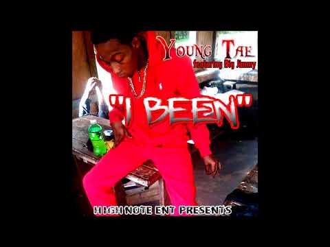 Young Tae X Big Jimmy - I Been