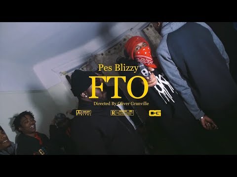 Pes Blizzy - FTO (Music Video) [Shot by Ogonthelens]
