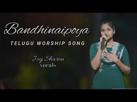 Bandhinaipoya || Latest Telugu Christion  Worship Song || Sung By#joysharon || Thanks for AllenGanta