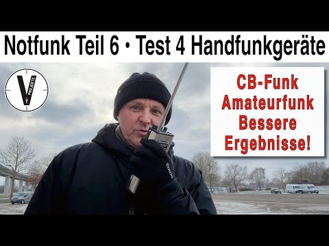 Teil 6 Notfunk 2026 (Deutschland) | 4. Test Handfunkgeräte CB-Funk und Afu |  Bessere Ergebnisse!
