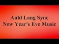 New Year's Eve Song - AULD LANG SYNE ...
