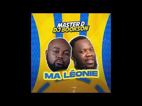 Master D Feat. DJ Bookson - Ma Léonie (Audio Officiel)