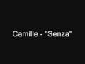 Camille - Senza