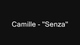 Camille - Senza