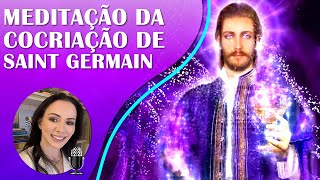 MEDITAÇÃO E ORAÇÃO DA COCRIAÇÃO DE SAINT GERMAIN | CHAMA VIOLETA 🔮💜🕉⚛️