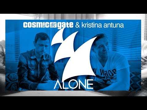 Cosmic Gate & Kristina Antuna - Alone (Maor Levi Radio Edit)