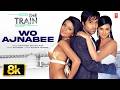 Wo Ajnabee 8K Video Song Emraan Hashmi The Train Mithoon Shilpa Rao Sayali B Geeta B