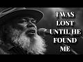 I Was Lost Until He Found Me Powerful Gospel Blues Song Heavenly Blues Gospel Lost Found