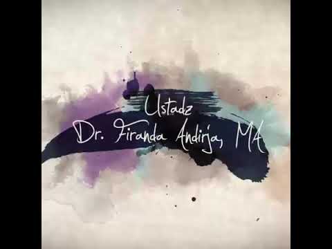 TAUHID INTI DAKWAH PARA NABI RASUL - USTADZ DR FIRANDA ANDIRJA MA