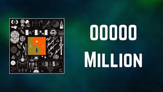 Bon Iver - 00000 Million (Lyrics)