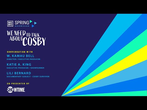 DOC NYC: SPRING SHOWCASE 2022 - WE NEED TO TALK ABOUT COSBY