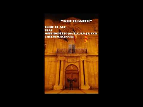 TONIO DU SUD (TDS) FEAT MIK IMPETTO ET COS "TOUT CHANGER" PROD MEDIUM SCHOOL