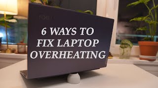 Laptop Overheating - 6 Things You Can Do To Fix High Temperatures & Loud Fan Noise