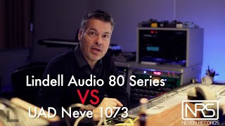 Video thumbnail for Lindell Audio 80 Series VS Uad Neve 1073 by Neven_ Records