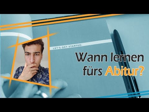 "Wann sollte ich anfangen fürs Abi zu lernen?" (realistisch)