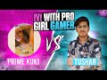 🥵FUNNY 1V1 WITH PRO GIRL PLAYER 🫡@primekukiyt | PART 2