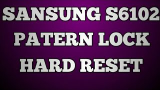 samsung galaxy y s6102 hard reset Pattern Lock Bypass Pattern Reset