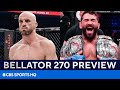 Peter Queally vs Patricky Pitbull 2 | FULL Bellator 270 Preview | CBS Sports HQ