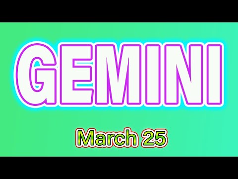 Gemini ♊️ A VERY LUCKY DAY  🤑🤑 GEMINI horoscope for today MARCH 25 2022 ♊️ GEMINI daily horoscope