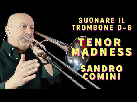 Suonare il trombone D-6 Tenor Madness (in Bb)  e  St.Thomas di Sonny Rollins.