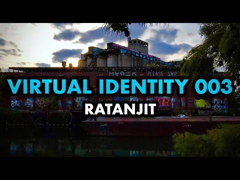 Virtual Identity 003 - Ratanjit