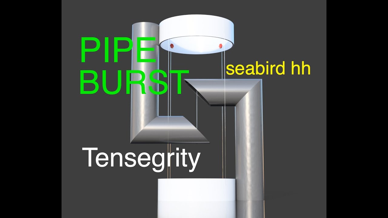 Pipe Burst - PVC Pipe - Tensegrity