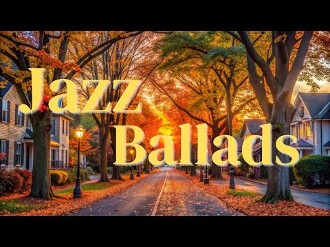 Jazz Ballads [Best of Jazz, Jazz Ballads, Jazz Hits, Vintage Jazz]