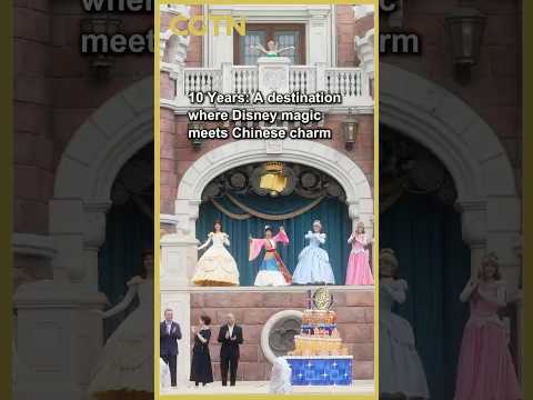 10 years of enchantment: Disney's Chinese dream