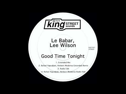 Le Babar, Lee Wilson - Good Time Tonight (Extended Mix)
