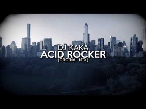 DJ Kaka - Acid Rocker (Original Mix)