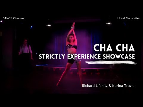 Richard Lifshitz & Korina Travis - Cha Cha Strictly Experience