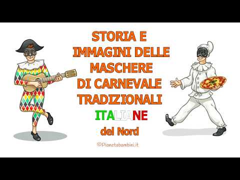 Maschere tradizionali di Carnevale del Nord Italia